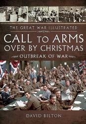 Call to Arms - over by Christmas : Outbreak of War