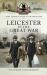 Leicester in the Great War