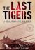 The Last Tigers