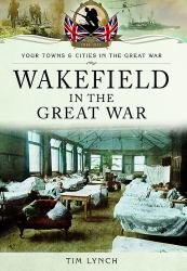 Wakefield in the Great War