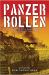 Panzer Rollen : The Logistics of a Panzer Division from Primary Sources