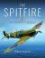 The Spitfire : An Icon of the Skies