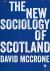 The New Sociology of Scotland