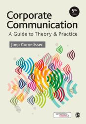 Corporate Communication : A Guide to Theory and Practice