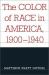 The Color of Race in America, 1900-1940