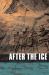 After the Ice : A Global Human History 20,000-5000 BC