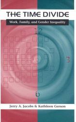 The Time Divide : Work, Family, and Gender Inequality