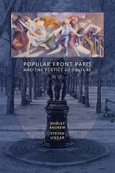 Popular Front Paris and the Poetics of Culture