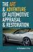 The Art and Adventure of Automotive Appraisal and Restoration