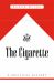 Cigarette : A Political History