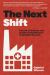 The Next Shift : The Fall of Industry and the Rise of Health Care in Rust Belt America