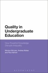 Quality in Undergraduate Education : How Powerful Knowledge Disrupts Inequality