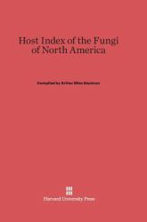 Host Index of the Fungi of North America