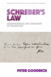 Schreber's Law : Jurisprudence and Judgment in Transition