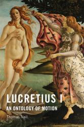 Lucretius I : An Ontology of Motion