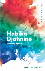 Habiba Djahnine : Memory Bearer