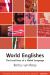 World Englishes : The Local Lives of a Global Language