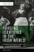 Forging Identities in the Irish World : Melbourne and Chicago, C. 1830-1922