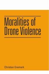 Moralities of Drone Violence