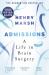 Admissions : A Life in Brain Surgery