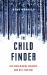 The Child Finder : She Finds Missing Children Who Will Find Her?