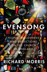 Evensong : People, Discoveries and Reflections on the Church in England