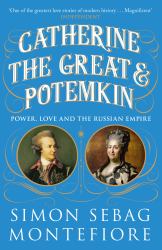 Catherine the Great and Potemkin : The Imperial Love Affair