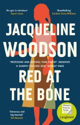 Red at the Bone : Longlisted for the Women's Prize for Fiction 2020