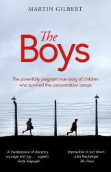 The Boys : The True Story of Children Who Survived the Concentration Camps