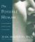 The Possible Human : A Course in Enhancing Your Physical, Mental and Creative Abilities