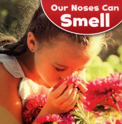 Our Noses Can Smell