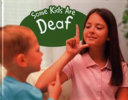 Some Kids Are Deaf