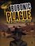 Bubonic Plague : How the Black Death Changed History