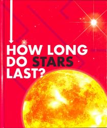 How Long Do Stars Last?