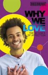 Why We Love : The Science of Affection