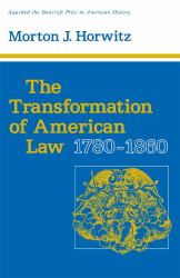 The Transformation of American Law, 1780-1860