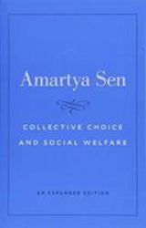 Collective Choice and Social Welfare : An Expanded Edition