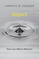 Impact : How Law Affects Behavior