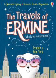 The Travels of Ermine: Trouble in New York