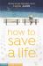 How to Save a Life