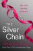 Silver Chain (Unbreakable Trilogy, Book 1)