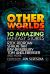 Other Worlds (feat. stories by Rick Riordan, Shaun Tan, Tom Angleberger, Ray Bradbury and more)