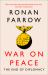 War on Peace : The Decline of American Influence