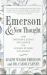 Emerson and New Thought : How Emerson's Essays Influenced the Science of Mind Philosophy