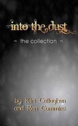 Into the Dust : The Collection