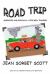 Road Trip : Anecdotes and Essays of a Life Well Traveled