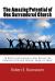 The Amazing Potential of One Surrendered Church : 18 Biblical Discussions That Reveal the Potential of Every Church, Large or Small