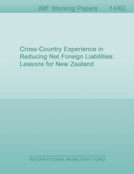 Cross-Country Experience in Reducing Net Foreign Liabilities : Lessons for New Zealand