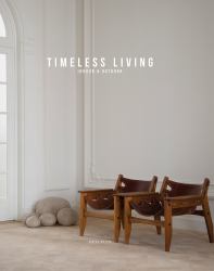 Timeless Living : Indoor and Outdoor