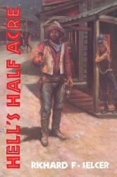 Hell's Half Acre : The Life and Legend of a Red-Light District